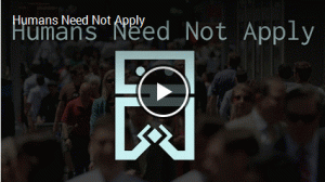 Humans Need Not Apply