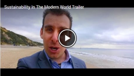 Sustainability In The Modern World Trailer