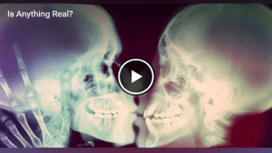 Is anything Real
